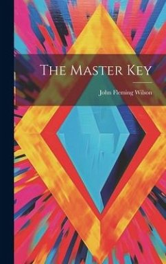 The Master Key - Wilson, John Fleming