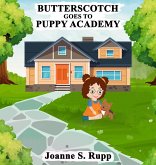 BUTTERSCOTCH GOES TO PUPPY ACADEMY