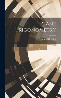 Plane Trigonometry - Dresden, Arnold