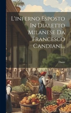 Cover L'inferno Esposto In Dialetto Milanese Da Francesco Candiani...