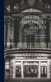 Théâtre de Meilhac et Halévy