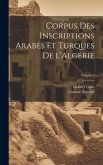 Corpus des inscriptions arabes et turques de l'Algérie; Volume 2