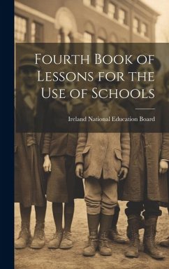 Fourth Book of Lessons for the Use of Schools - National Education Board, Ireland