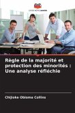 Règle de la majorité et protection des minorités : Une analyse réfléchie