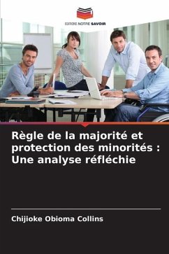 Règle de la majorité et protection des minorités : Une analyse réfléchie - Obioma Collins, Chijioke