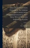 Die Griechischen Dialekte in Ihrem Historischen Zusammenhange Mit Den Wichtigsten Ihrer Quellen; Volume 3