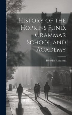 History of the Hopkins Fund, Grammar School and Academy - Academy (Hadley, Mass Hopkins