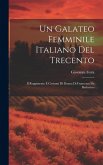 Un Galateo femminile italiano del Trecento; il Reggimento e costumi di donna di Francesco da Barberino