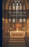 The Letters of Saint Teresa;