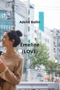 Émeline (LOVE) - Ballin, Adelin