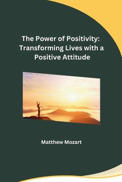 The Power of Positivity - Matthew Mozart