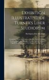 Exhibition Illustrative of Turner's Liber Studiorum