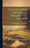 The Victorian Naturalist Volume v.24, 1907-1908