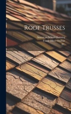 Roof Trusses - (Lansing, American School; Ill