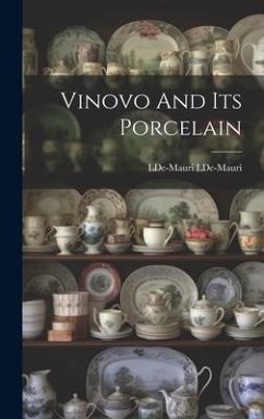 Vinovo And Its Porcelain - Lde-Mauri, Lde-Mauri