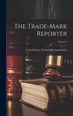 The Trade-Mark Reporter; Volume 2