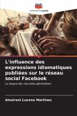 L'influence des expressions idiomatiques publiées sur le réseau social Facebook