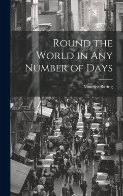 Round the World in Any Number of Days - Baring, Maurice