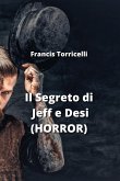 Il Segreto di Jeff e Desi (HORROR)