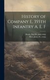 History of Company E, 355th Infantry A. E. F