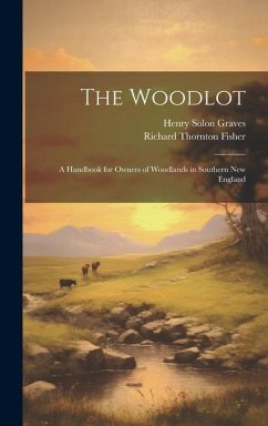 The Woodlot - Graves, Henry Solon; Fisher, Richard Thornton