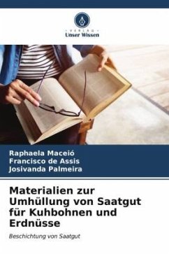 Materialien zur Umhüllung von Saatgut für Kuhbohnen und Erdnüsse - Maceió, Raphaela;de Assis, Francisco;Palmeira, Josivanda