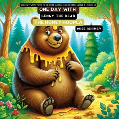 One Day with Benny the Bear - Whimsy, Wise