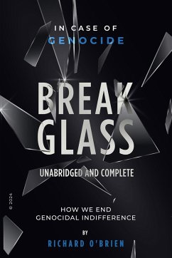 Break Glass UNABRIDGED AND COMPLETE - O'Brien, Richard