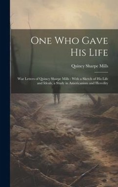 One who Gave his Life - Mills, Quincy Sharpe