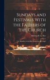 Sundays and Festivals With the Fathers of the Church