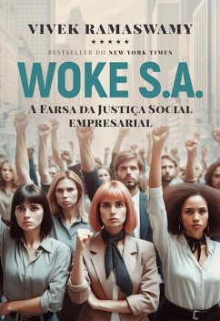 WOKE S.A. (eBook, ePUB) - Ramaswamy, Vivek