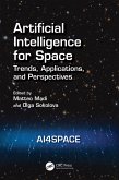 Artificial Intelligence for Space: AI4SPACE (eBook, PDF)