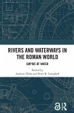 Rivers and Waterways in the Roman World (eBook, ePUB)