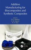 Additive Manufacturing for Biocomposites and Synthetic Composites (eBook, PDF)