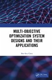 Multi-Objective Optimization System Designs and Their Applications (eBook, ePUB)
