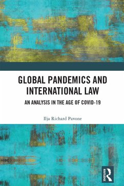 Global Pandemics and International Law (eBook, ePUB) - Pavone, Ilja