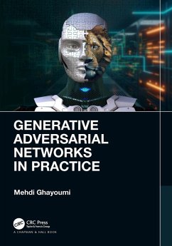 Generative Adversarial Networks in Practice (eBook, PDF) - Ghayoumi, Mehdi