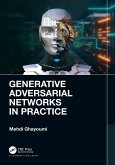 Generative Adversarial Networks in Practice (eBook, ePUB)