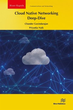 Cloud Native Networking Deep-Dive (eBook, ePUB) - Govindarajan, Chander; Naik, Priyanka