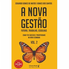 A nova gestão - Volume 2 (eBook, ePUB) - Matos, Eduardo Gomes de; Santos, Gomes dos