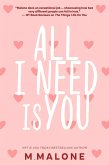 All I Need is You ('The Alexanders by M. Malone, #3) (eBook, ePUB) All I Need is You ('The Alexanders by M. Malone, #3) (eBook, ePUB)