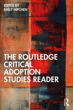 The Routledge Critical Adoption Studies Reader (eBook, ePUB)