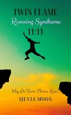 The Running Twin Soul Syndrome: 11:11 (The Runner Twin Flame, #2) (eBook, ePUB)
