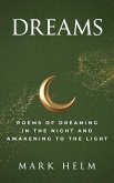 Dreams: Poems of Dreaming in the Night and Awakening to the Light (eBook, ePUB)