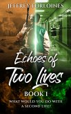 Echoes of Two Lives (eBook, ePUB)