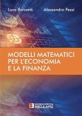 Modelli Matematici per l'Economia e la Finanza (eBook, ePUB) Modelli Matematici per l'Economia e la Finanza (eBook, ePUB)