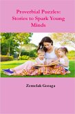 Proverbial Puzzles: Stories to Spark Young Minds (eBook, ePUB)