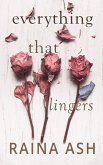 Everything That Lingers (eBook, ePUB)
