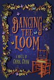 Dancing the Loom (The Tapestry Series, #1) (eBook, ePUB)
