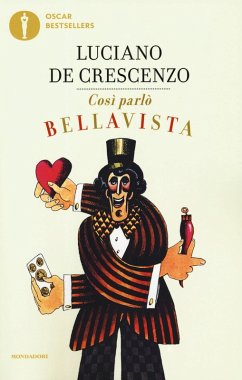 Così parlò Bellavista. Napoli, amore e libertà - De Crescenzo, Luciano